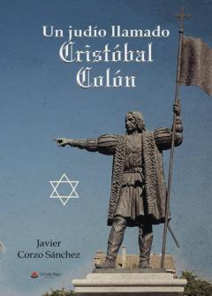 Libro, Audiolibro Un Judío Llamado Cristóbal Colón Un Judío Llamado Cristóbal Colón