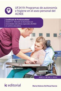 (I.b.d.) Programas De Autonomía E Higiene En El Aseo Personal Del Acnee. Ssce0112 - Atención Al (I.b.d.) Alumnado Con Necesidades Educativas Especiales (Acnee) En Centros Educativos
