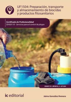 Libro, Audiolibro Preparación, Transporte Y Almacenamiento De Biocidas Y Productos Fitosanitarios. Seag0110 Preparación, Transporte Y Almacenamiento De Biocidas Y Productos Fitosanitarios. Seag0110