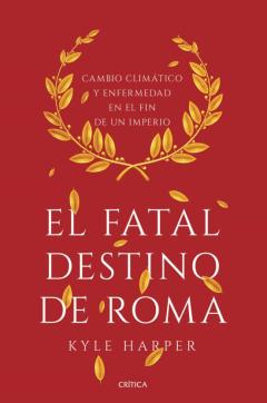 Libro, Audiolibro El Fatal Destino De Roma El Fatal Destino De Roma