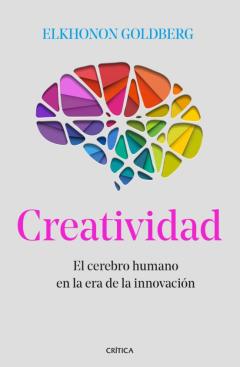Libro, Audiolibro Creatividad: El Cerebro Humano En La Era De La Innovacion Creatividad: El Cerebro Humano En La Era De La Innovacion