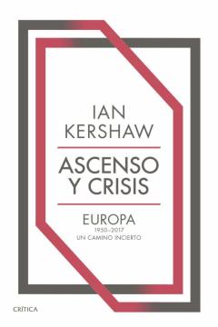 Ascenso Y Crisis