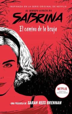 El Mundo Oculto De Sabrina : El Camino De La Brujula
