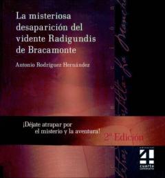 La Misteriosa Desaparicion Del Vidente Radigundis De Bracamonte (2ª Ed.)