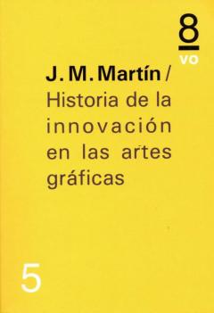 Libro, Audiolibro Historia De La Innovacion En Las Artes Graficas Historia De La Innovacion En Las Artes Graficas