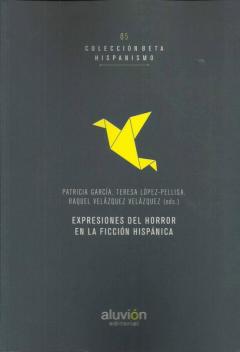 Expresiones Del Horror En La Ficcion Hispanica