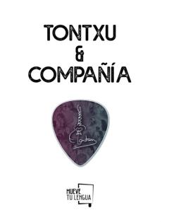 Tontxu &Amp; Compañia