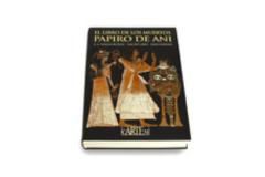 El Libro De Los Muertos: Papiro De Ani