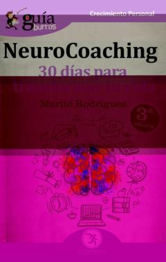 Libro, Audiolibro Guiaburros Neurocoaching: 30 Dias Para Transformar Tu Vida Guiaburros Neurocoaching: 30 Dias Para Transformar Tu Vida