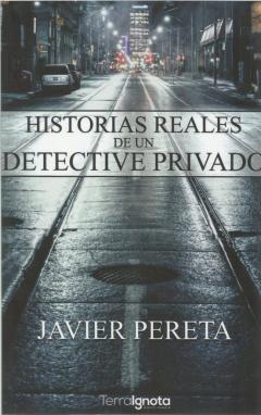 Historias Reales De Un Detective Privado