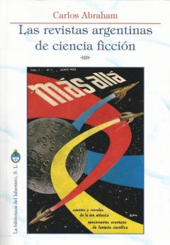 Libro, Audiolibro Las Revistas Argentinas De Ciencia Ficcion Las Revistas Argentinas De Ciencia Ficcion