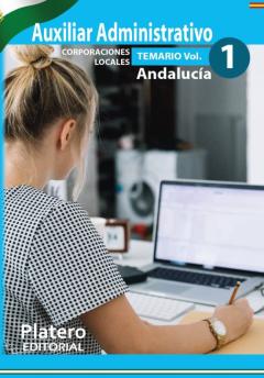 Auxiliares Administrativos De Corporaciones Locales. Andalucía. T Emario Volumen I