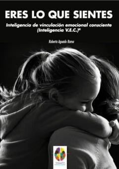 Eres Lo Que Sientes