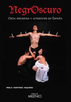 Negroscuro: Onda Siniestra Y Afterpunk En España