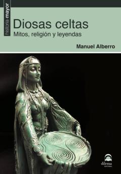 Libro, Audiolibro Diosas Celtas:mitos, Religion Y Leyendas Diosas Celtas:mitos, Religion Y Leyendas