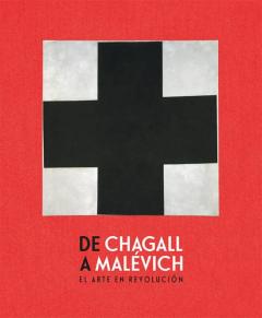 De Chagall A Malevich: El Arte En Revolucion
