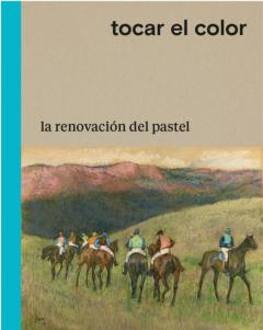 Libro, Audiolibro Tocar El Color: La Renovación Del Pastel Tocar El Color: La Renovación Del Pastel
