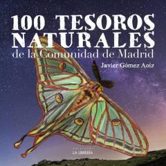 Libro, Audiolibro 100 Tesoros Naturales De La Comunidad De Madrid 100 Tesoros Naturales De La Comunidad De Madrid