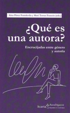 Libro, Audiolibro ¿Que Es Una Autora?: Encrucijadas Entre Género Y Autoria ¿Que Es Una Autora?: Encrucijadas Entre Género Y Autoria