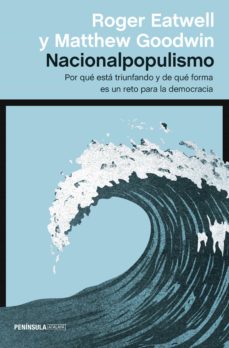 Libro, Audiolibro Nacionalpopulismo: Por Que Esta Triunfando Y De Que Forma Es Un Reto Para La Democracia Nacionalpopulismo: Por Que Esta Triunfando Y De Que Forma Es Un Reto Para La Democracia