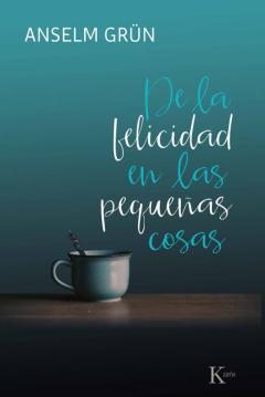 Libro, Audiolibro De La Felicidad En Las Pequeñas Cosas De La Felicidad En Las Pequeñas Cosas