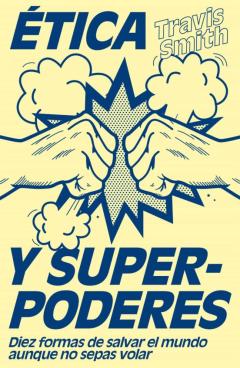 Etica Y Superpoderes