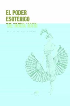 El Poder Esoterico De Mata Hari