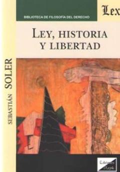 Ley, Historia Y Libertad