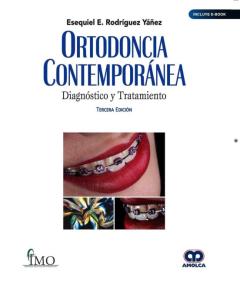 Ortodoncia Contemporánea. Diagnóstico Y Tratamiento (Incluye E-Book) (3ª Ed.)