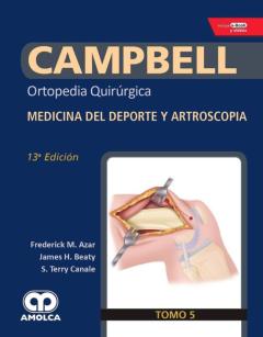 Libro, Audiolibro Campbell Ortopedia Quirurgica (Tomo 5): Medicina Del Deporte Y Artroscopia + E-Book Y Videos Campbell Ortopedia Quirurgica (Tomo 5): Medicina Del Deporte Y Artroscopia + E-Book Y Videos