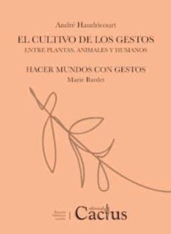 El Cultivo De Los Gestos