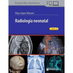 Radiología Neonatal (Incluye Libro Electrónico)